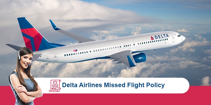 Delta Missed Flight Policy