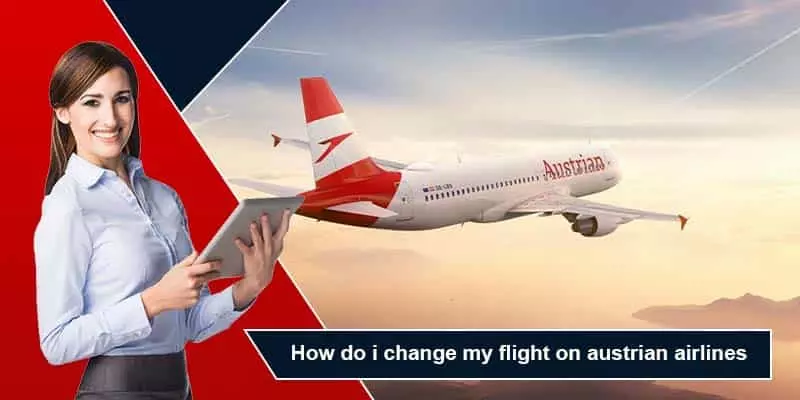 Austrian change flight policy