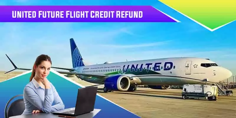 United Future Flight Credit Refund