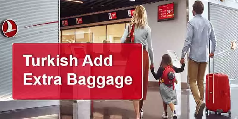 turkish add extra baggage