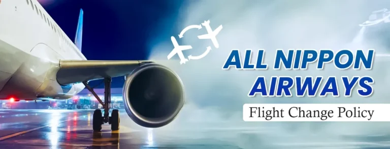 All Nippon Airways Flight Change Policy - Airlinesmanagebooking