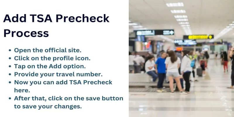 Add TSA Precheck Process