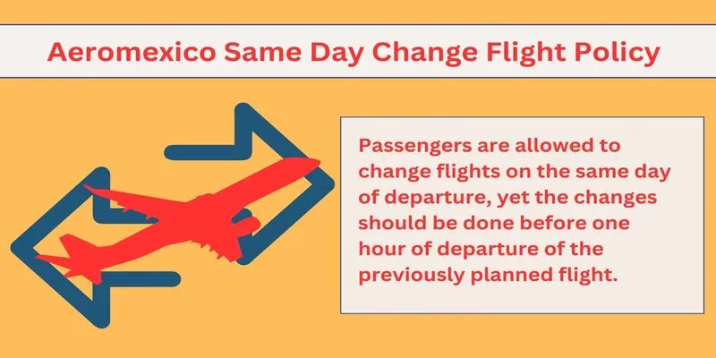 Aeromexico Same Day Flight Change Policy