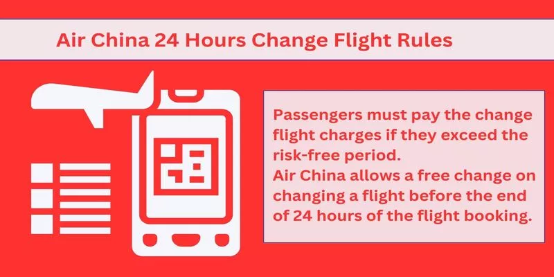 Air China 24 Hours Change Flight Policy