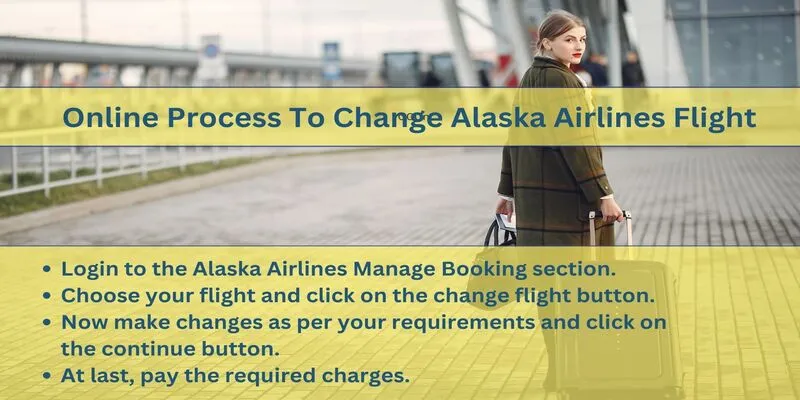 Alaska Airlines Flight Change/Reschedule Process