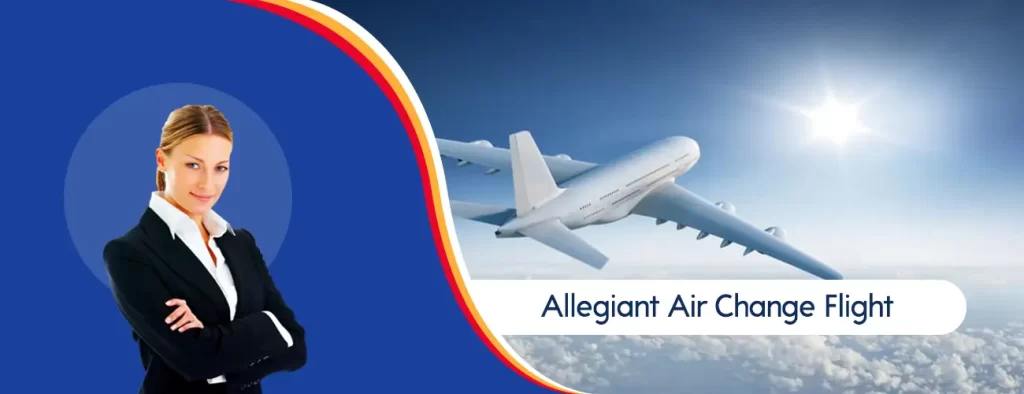 Allegiant Air Change Flight