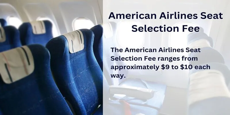 American Airlines Seat Selection Fee