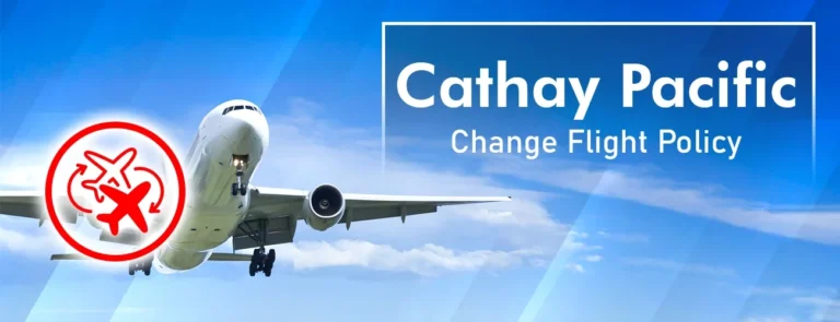 Cathay Pacific Change Flight Policy - Airlinesmanagebooking