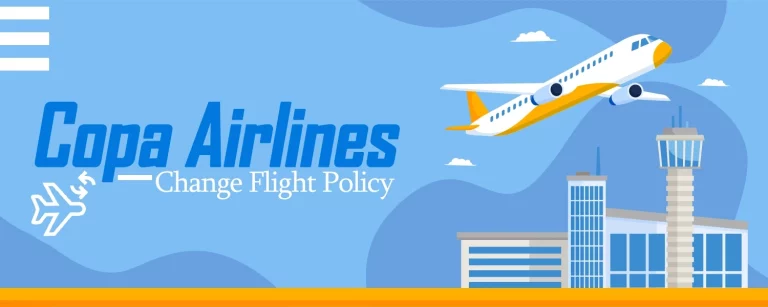 Copa Airlines Change Flight Policy