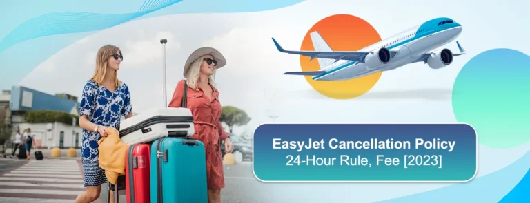 EasyJet Cancellation and Refund Policy