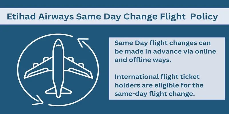 Etihad Airways Same Day Change Flight Policy