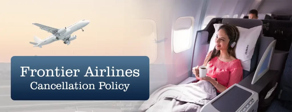 Frontier Airlines Cancellation Policy