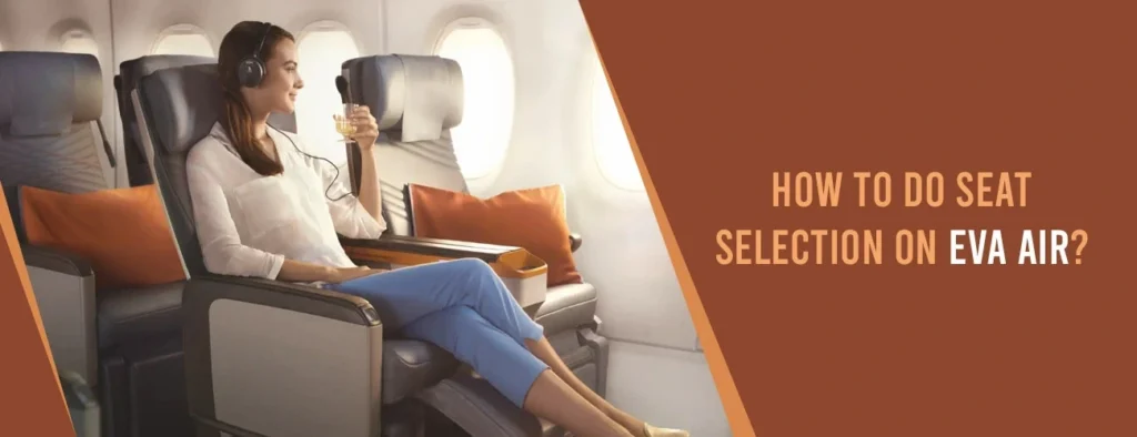 Eva Air Seat Selection - Airlinesmanagebooking