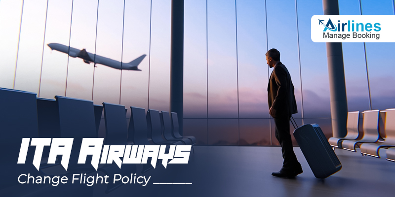 ITA Airways Change Flight Policy