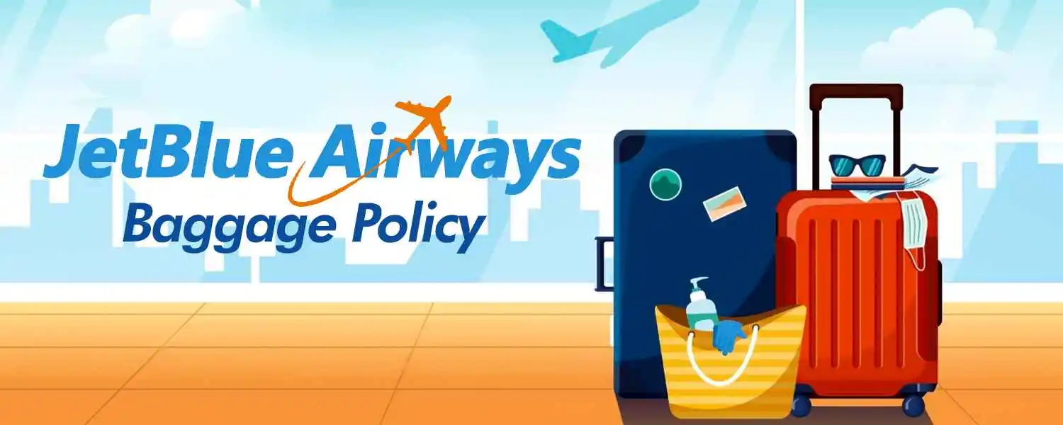 JetBlue Airways Baggage Policy Carry On & Checked Bags Fee