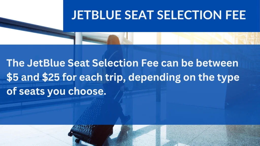 JetBlue Seat Selection Fee