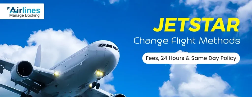 Jetstar Change Flight Policy