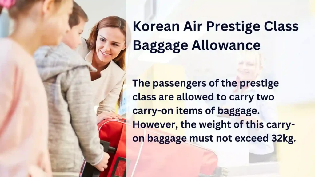 Korean Air Prestige Class Baggage Allowance