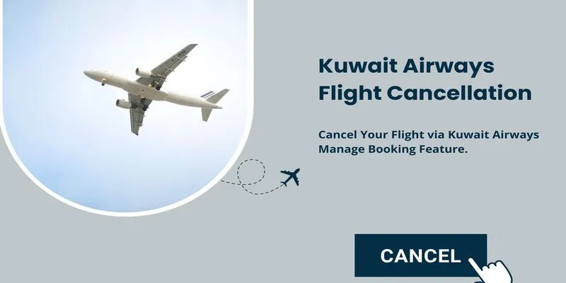 Kuwait Airways Cancellation Policy