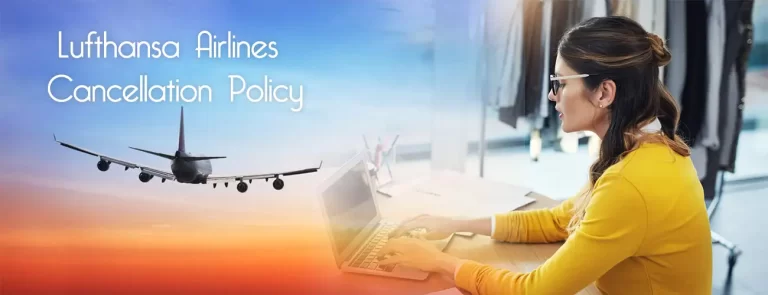 Lufthansa Airlines Cancellation Policy