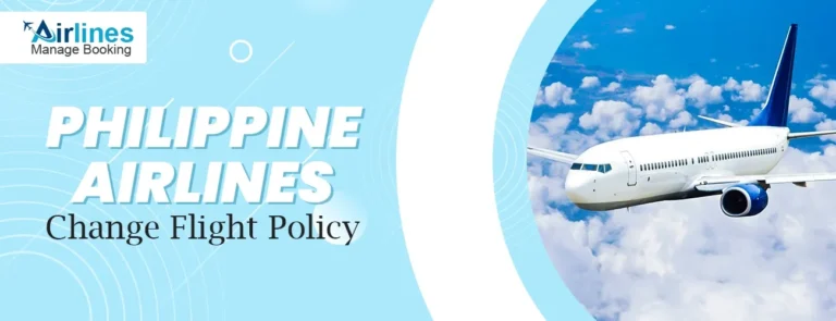 Philippine Airlines Change Flight Policy