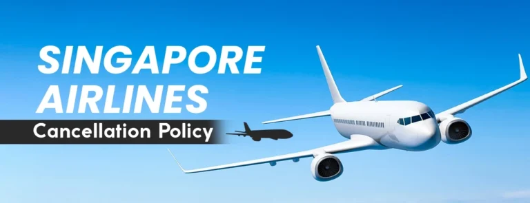 Singapore Airlines Cancellation Policy