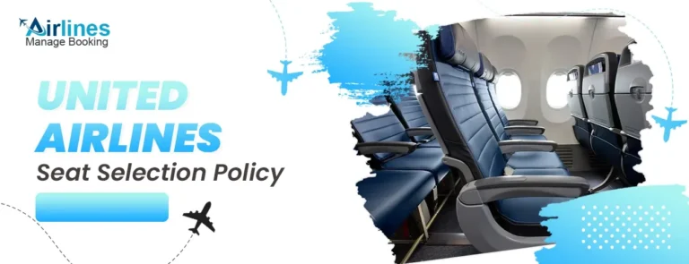 United Airlines Seat Selection Policy