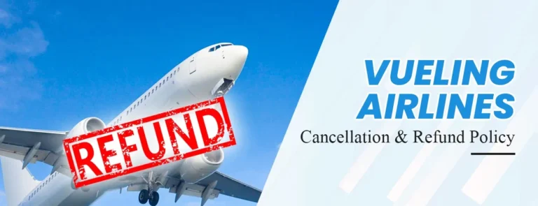 Vueling Cancellation Policy